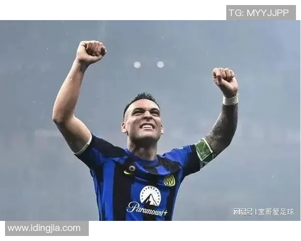 国米队长劳塔罗续约谈判停滞年薪差距达500万欧元难以妥协